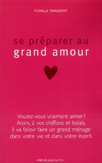 Se préparer au grand amour