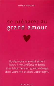 Se préparer au grand amour