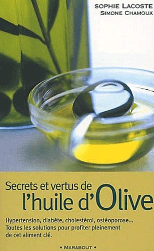 Secrets et Vertus de l'huile d'olive