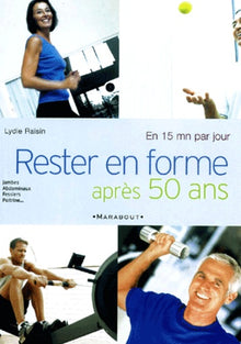 rester en forme après 50 ans