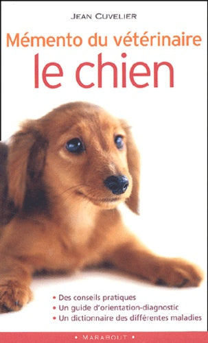 Mémento du vétérinaire: Le chien