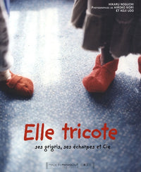 Elle tricote ses grigris, ses écharpes et Cie