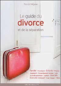 Le guide du divorce et de la séparation