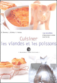 Cuisiner viandes et poissons