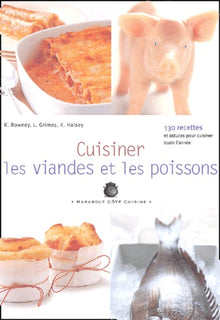 Cuisiner viandes et poissons