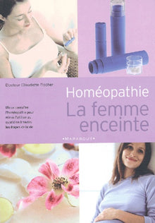 Homéopathie : la femme enceinte