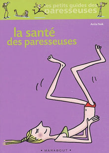 La santé des paresseuses