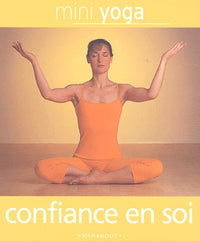 Mini Yoga confiance en soi