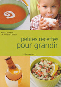 Petites recettes pour grandir