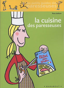 La cuisine des paresseuses