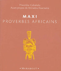 Maxi proverbes africains