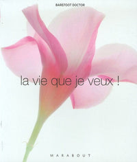 La vie que je veux