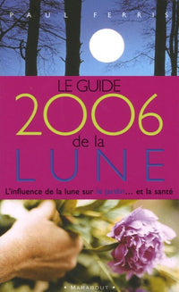 Guide de la Lune: La Lune et ses influences