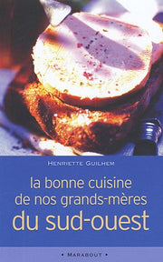 La bonne cuisine de nos grands-mères du Sud-Ouest: La Cosina a vista de nas