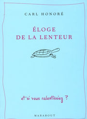 Eloge de la lenteur