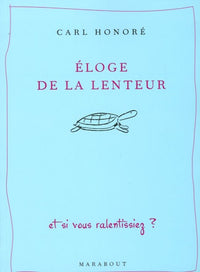 Eloge de la lenteur