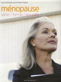 Ménopause : santé, forme, sexualité