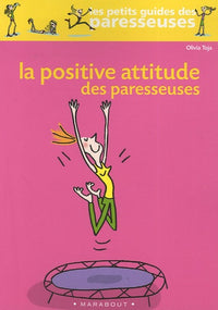 La positive attitude des paresseuses