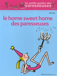 Home sweet home des paresseuses
