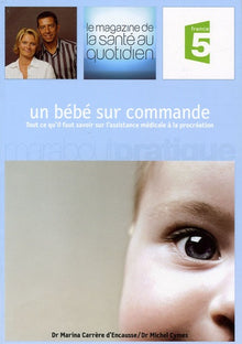 Un bébé sur commande