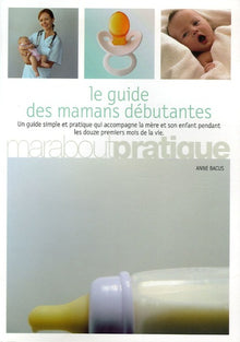 Guide des mamans débutantes