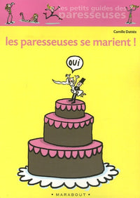 Les paresseuses se marient !