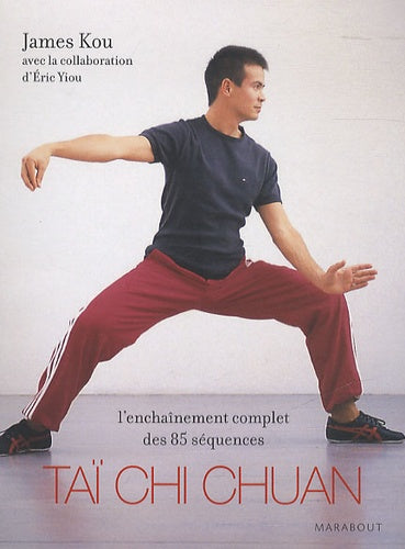 Coffret Taï chi chuan: L'entraînement complet des 85 séquences