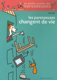 Les paresseuses changent de vie