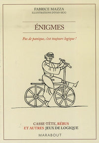 Enigmes : Pas de panique, c'est toujours logique !
