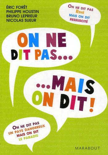 On ne dit... Mais on dit: Tome 2