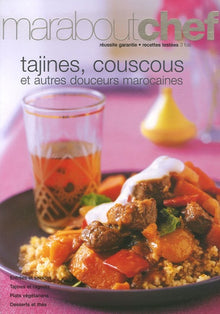 Tagines, couscous et autres douceurs du Maroc