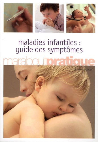 Maladies infantiles : guide des symptômes