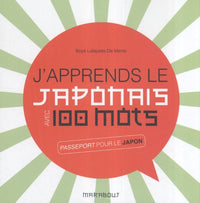 Je parle japonais (J'apprends le japonais avec 100 mots)