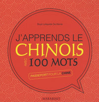 J'apprends le Chinois avec 100 mots
