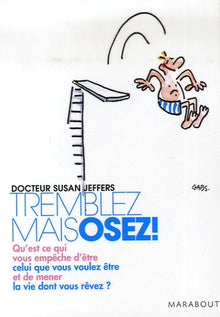 Tremblez mais osez