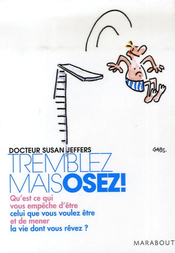 Tremblez mais osez