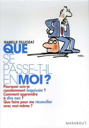Que se passe -t-il en moi ?