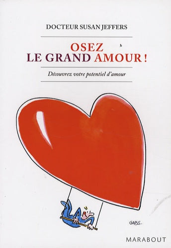 Osez le grand amour !