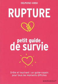 Rupture : petit guide de survie