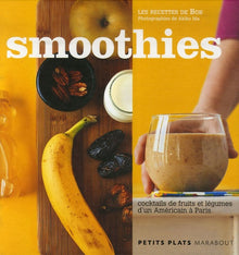 Smoothies: Cocktails de fruits et légumes d'un Américain à Paris