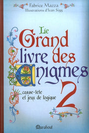 Le Grand Livre des énigmes: Tome 2