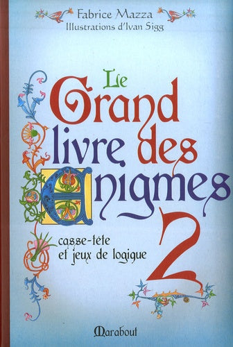 Le Grand Livre des énigmes: Tome 2