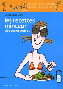 Les recettes minceur des paresseuses