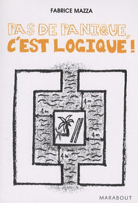 Pas de panique, c'est logique !