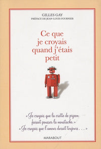 Ce que je croyais quand j'étais petit