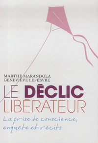 Le déclic libérateur