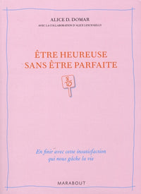 Etre heureuse sans être parfaite