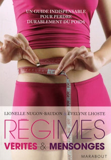 Régimes : vérités et mensonges