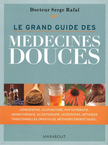 Le grand guide des médecines douces