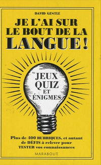 Je l'ai sur le bout de la langue !